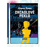 Zrcadlové peklo - Edogawa Rampo