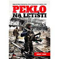 Peklo na letišti - Sergei Loiko