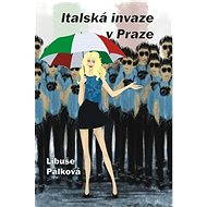 Italská invaze v Praze - Libuše Palková