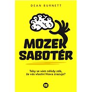 Mozek sabotér - Dean Burnett