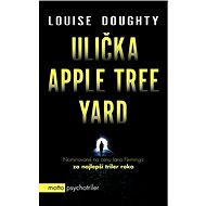Ulička Apple Tree Yard (SK) - Louise Doughty
