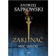 Zaklínač II Meč osudu (SK) - Andrzej Sapkowski