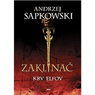 Zaklínač III Krv elfov (SK) - Andrzej Sapkowski