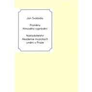 Proměny filmového vyprávění - Jan Svoboda