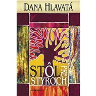 Stôl pre štyroch - Dana Hlavatá