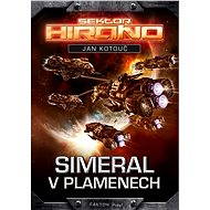 Simeral v plamenech - Jan Kotouč