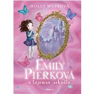 Emily Pierková a tajomné zrkadlo - Holly Webbová