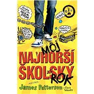 Môj najhorší školský rok 1 - James Patterson