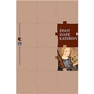 Život svaté Kateřiny - collective of authors
