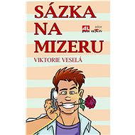 Sázka na mizeru - Viktorie Veselá