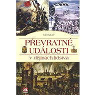 Převratné události v dějinách lidstva - Jan Bauer