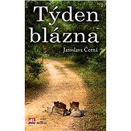 Týden blázna - Jaroslava Černá