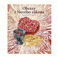 Obrazy z Nového zákona - Renáta Fučíková