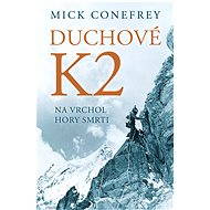 Duchové K2 - Mick Conefrey