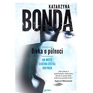Dívka o půlnoci - Katarzyna Bonda