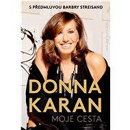Moje cesta - Donna Karan