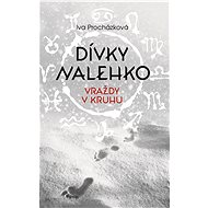 Vraždy v kruhu: Dívky nalehko - Iva Procházková