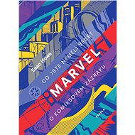 Marvel - Sean Howe