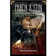 Prach a stín - Lyndsay Fayeová