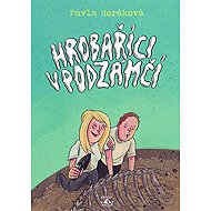 Gravediggers in the Outer Bailey - Pavla Horáková