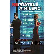 Nepřátelé a milenci - Simona Ahrnstedtová