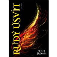 Rudý úsvit - Pierce Brown