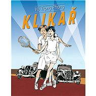 Klikař - Vũ Trọng Phụng