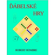 Ďábelské hry - Robert Hombre