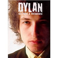 100 písní a fotografií - Bob Dylan