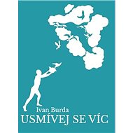Usmívej se víc - Ivan Burda