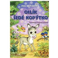 Oslík Šedé kopýtko - Eva Bešťáková