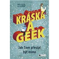 Kráska a geek - Melissa Keilová