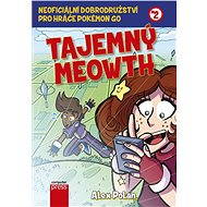 Tajemný Meowth - Alex Polan