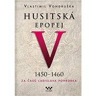 Hussite Epic V - Vlastimil Vondruška