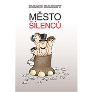 Město šílenců - Dave Barry