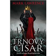 Trnový císař - Mark Lawrence