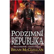 Podzimní republika - Brian McClellan