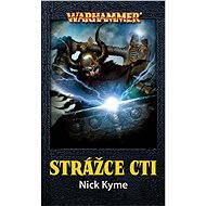 Strážce cti - Nick Kyme