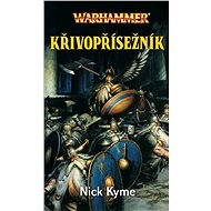 Křivopřísežník - Nick Kyme