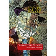 From stupidity to madness - Umberto Eco