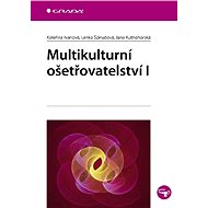 Multicultural Nursing I - Jana Kutnohorská