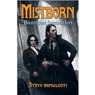 Stíny minulosti - Brandon Sanderson