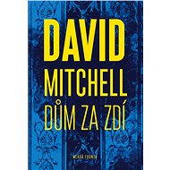 Dům za zdí - David Mitchell