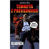 Temnota z Pressburgu (SK) - Janko Iša
