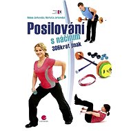 Strengthening with equipment - Jarkovská Helena