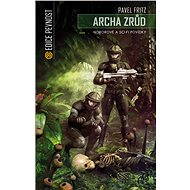 Archa zrůd - Pavel Fritz