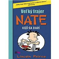 Veľký frajer Nate 6 (SK) - Lincoln Peirce