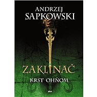 Zaklínač V - Krst ohňom (SK) - Andrzej Sapkowski