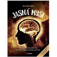 Jasná mysl - Mike Dow
