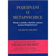 Pojednání o metapsychice - Charles Richet